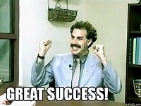 Click image for larger version

Name:	Borat_Great_Success.jpg
Views:	55
Size:	32.4 KB
ID:	2042165