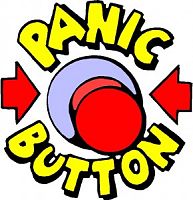 Click image for larger version

Name:	panic-button-large-290x300.jpg
Views:	827
Size:	33.7 KB
ID:	2089614