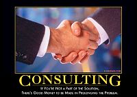 Click image for larger version

Name:	consultingdemotivator.jpg
Views:	58
Size:	58.2 KB
ID:	2104014