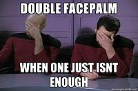 Click image for larger version

Name:	double-facepalm-picard-i7.jpg
Views:	108
Size:	76.4 KB
ID:	2179571